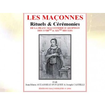 LES MAÇONNES - Rituels & Cérémonies